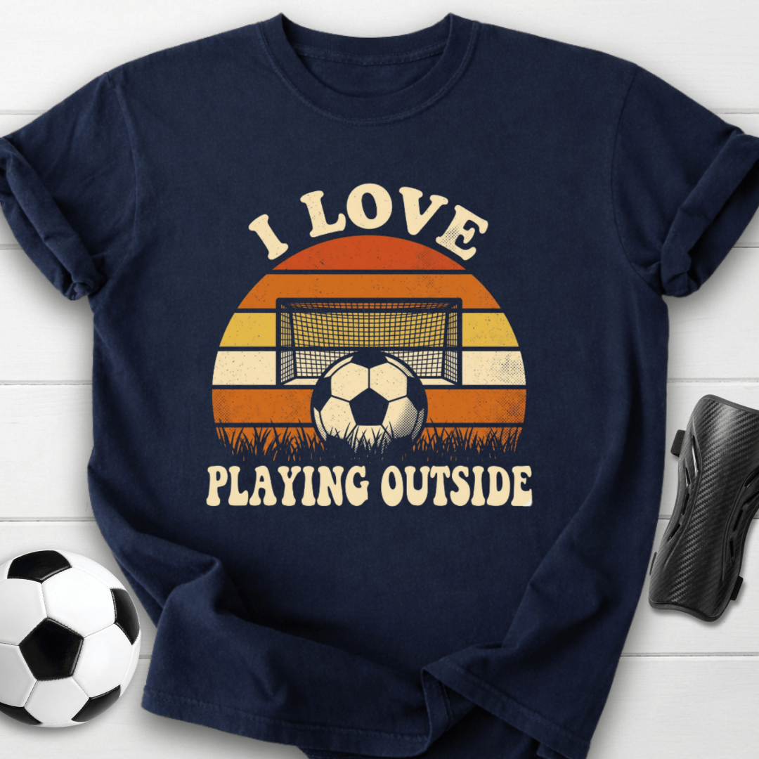 I Love Playing Outside T-Shirt