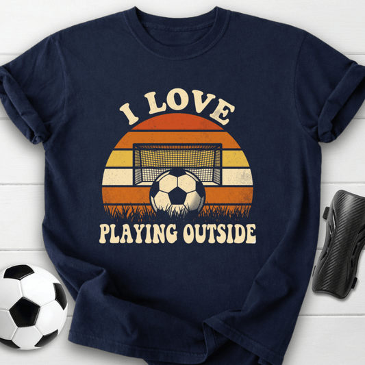 I Love Playing Outside T-Shirt