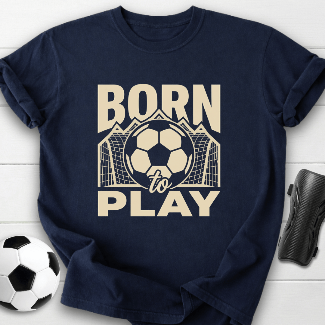 Born To Play T-Shirt