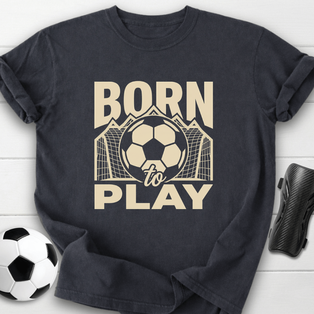 Born To Play T-Shirt