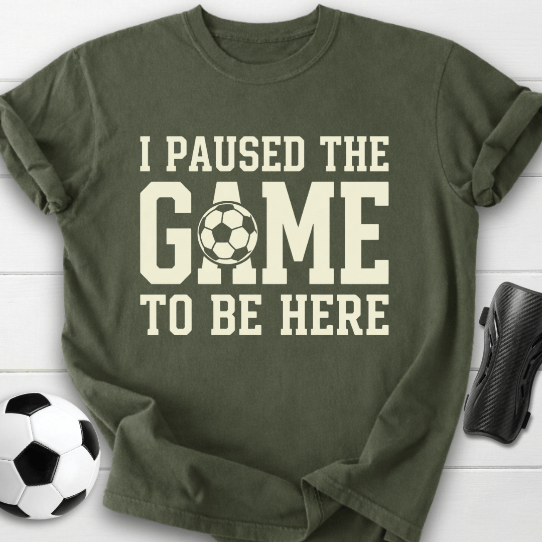 I Paused The Game T-Shirt