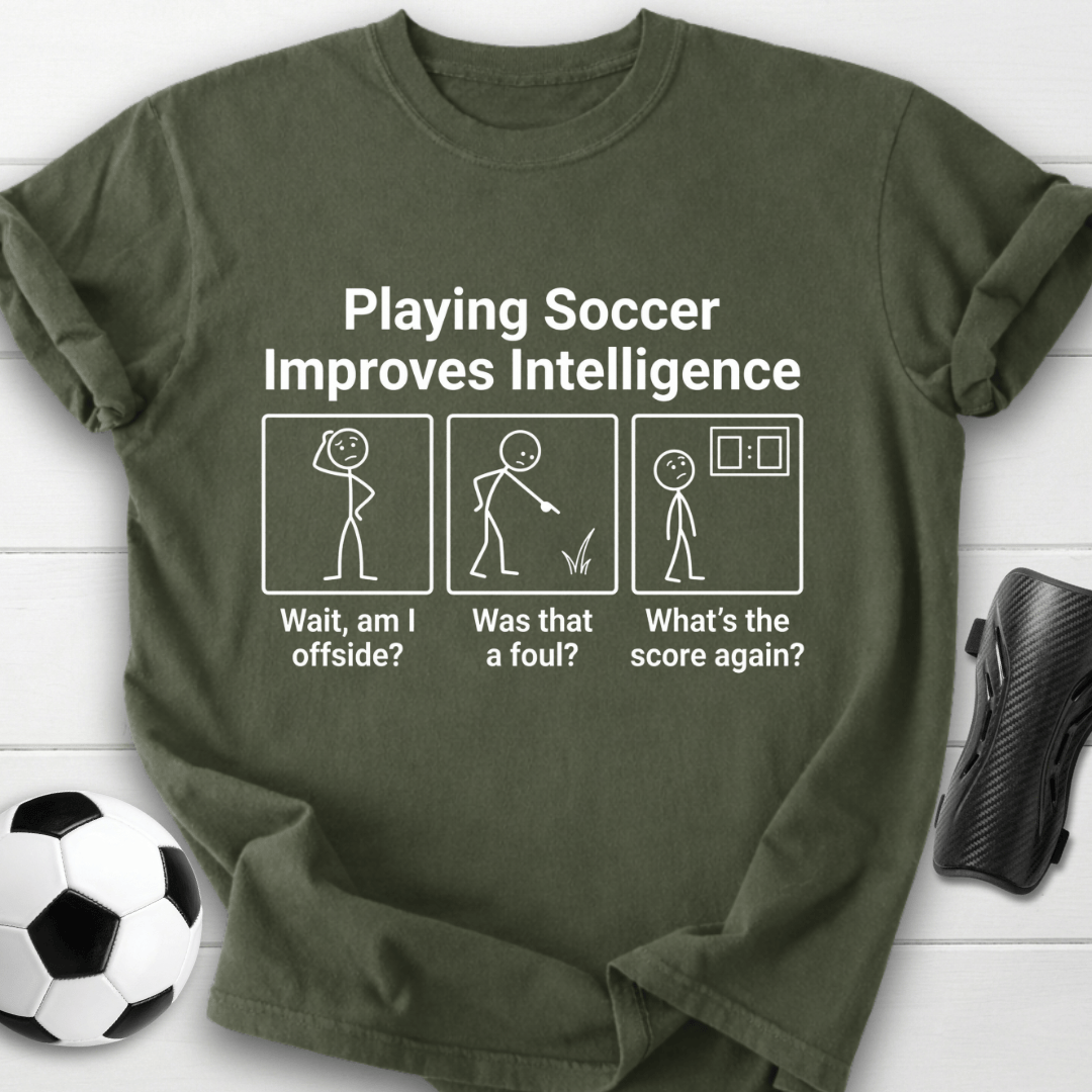 Soccer Improves Intelligence T-Shirt