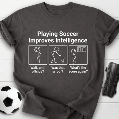 Soccer Improves Intelligence T-Shirt