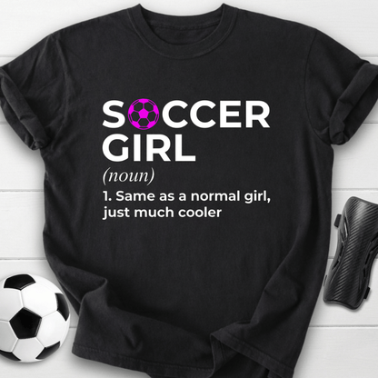 Soccer Girl Definition T-Shirt