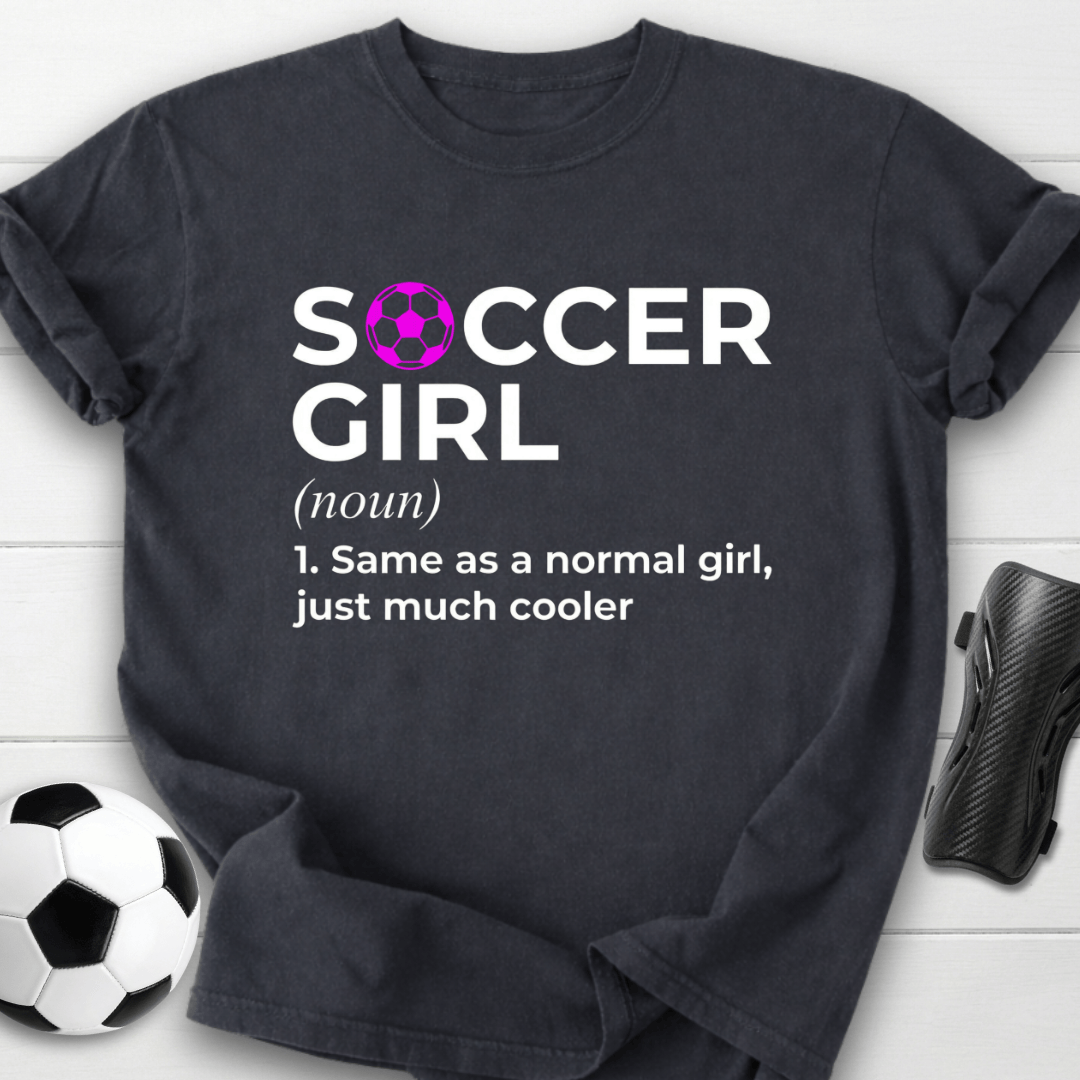 Soccer Girl Definition T-Shirt