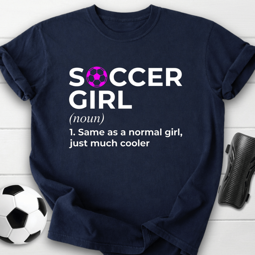 Soccer Girl Definition T-Shirt