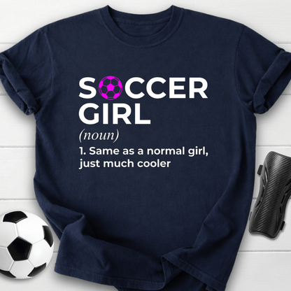 Soccer Girl Definition T-Shirt