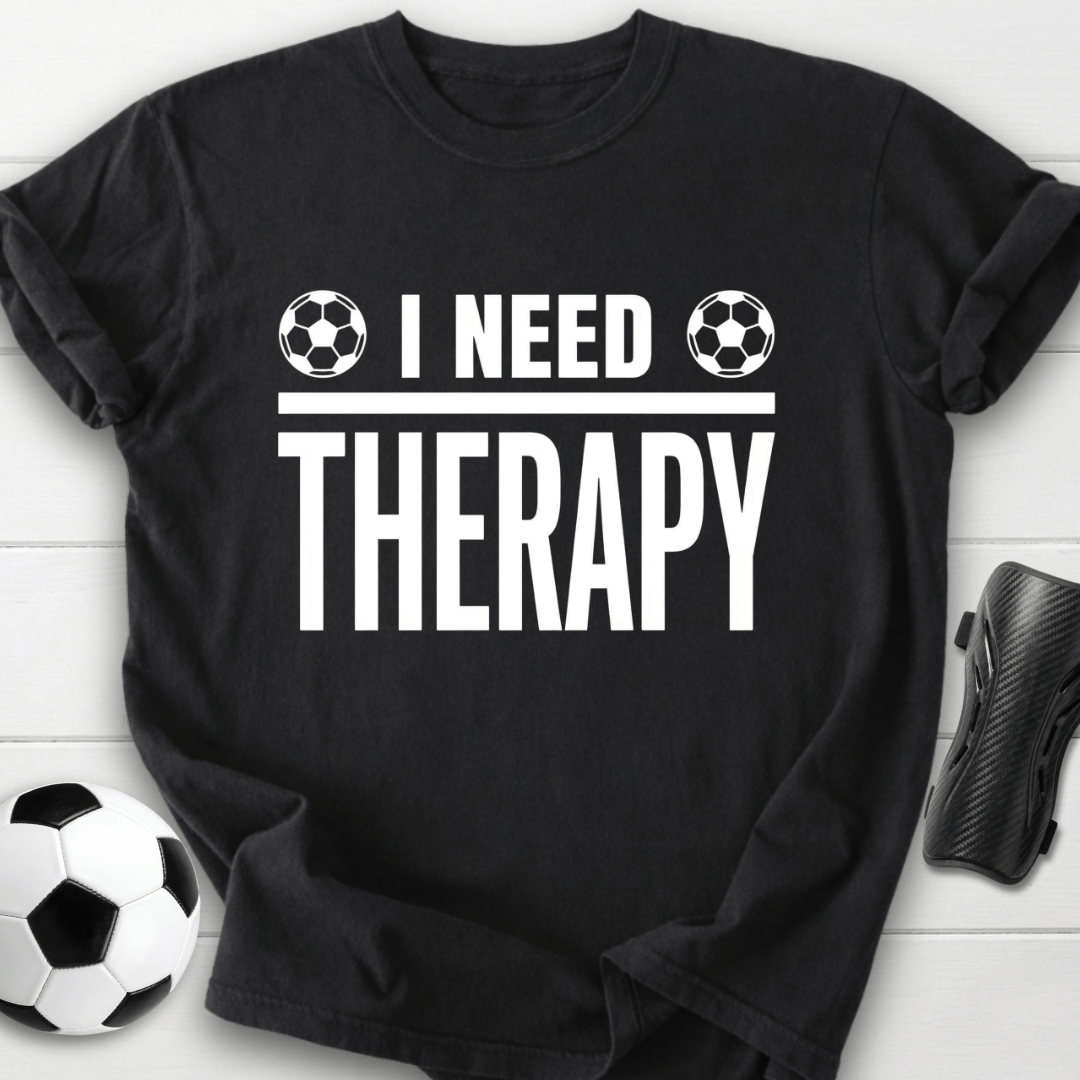 I Need Therapy T-Shirt