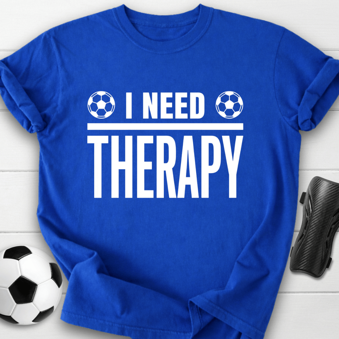 I Need Therapy T-Shirt