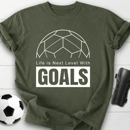 Next Level Goals T-Shirt
