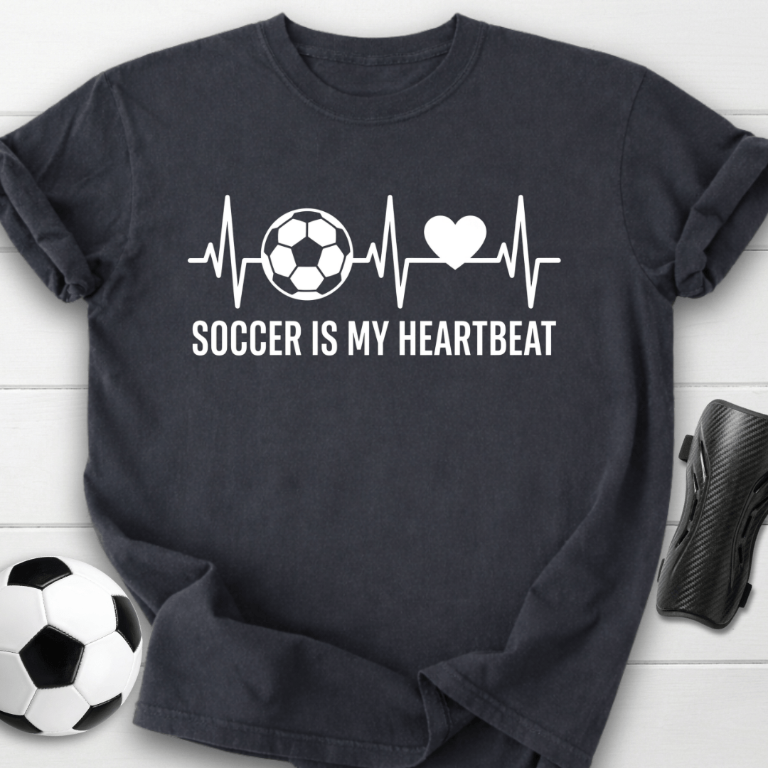 Soccer Is My Heartbeat T-Shirt