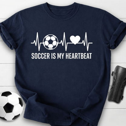 Soccer Is My Heartbeat T-Shirt