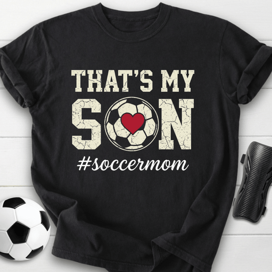 That’s My Son T-Shirt