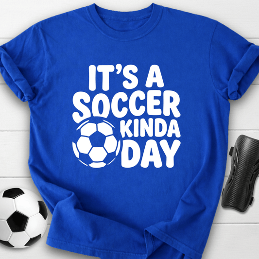 Soccer Kinda Day T-Shirt