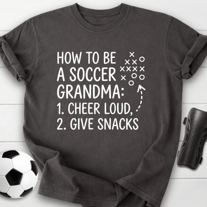 How To Be A Soccer Grandma T-Shirt