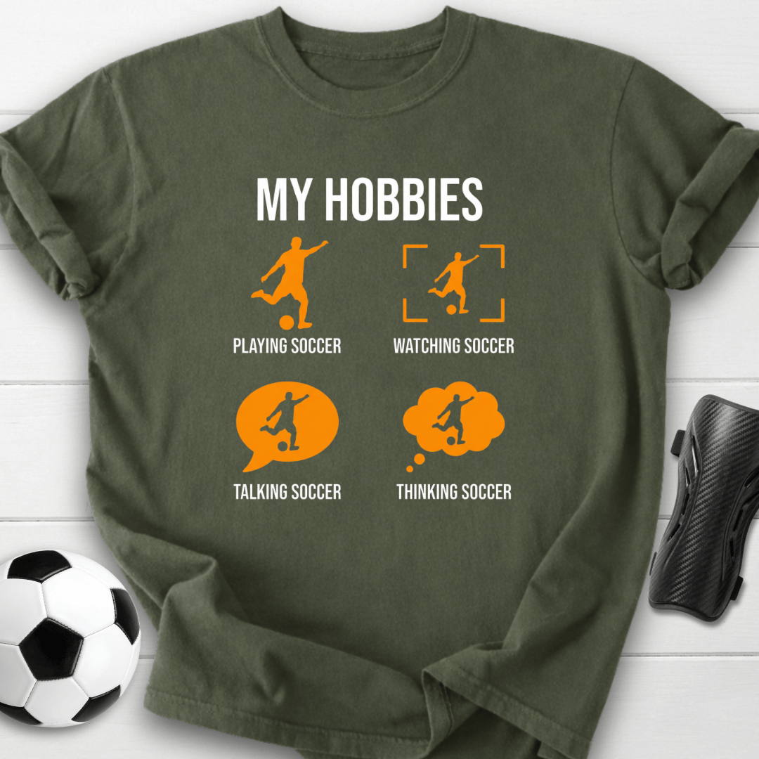 My Hobbies Soccer T-Shirt