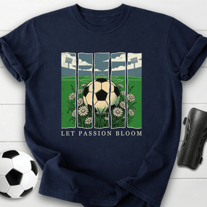 Let Passion Bloom T-Shirt
