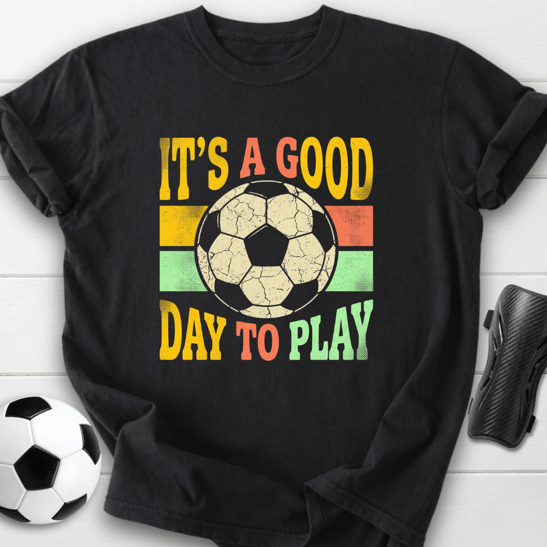 Good Day To Play T-Shirt
