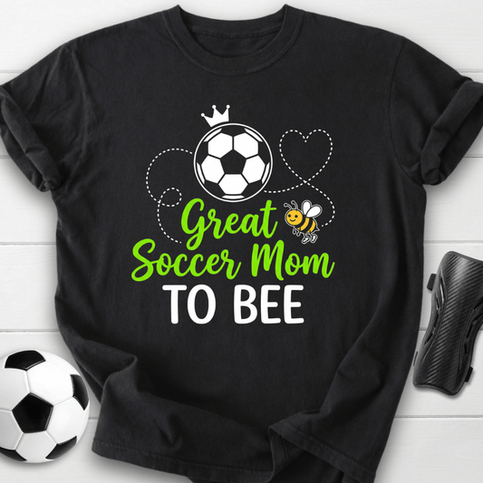 Great Soccer Mom To Bee T-Shirt