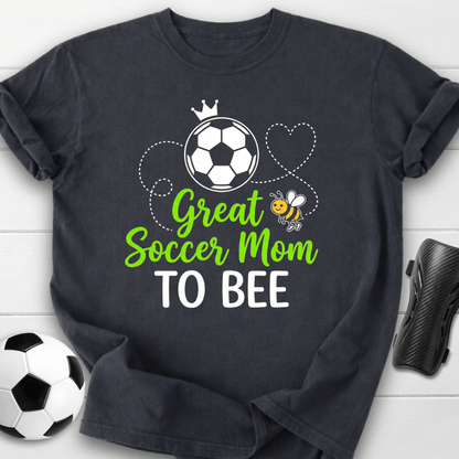 Great Soccer Mom To Bee T-Shirt