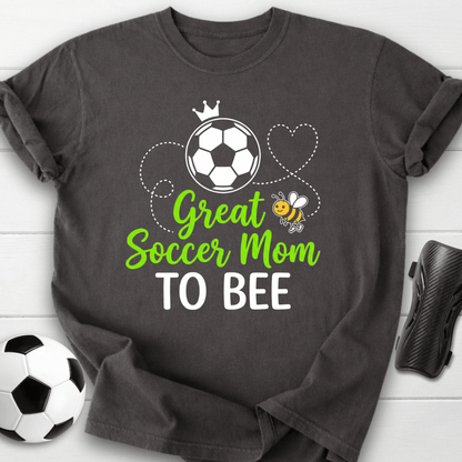 Great Soccer Mom To Bee T-Shirt