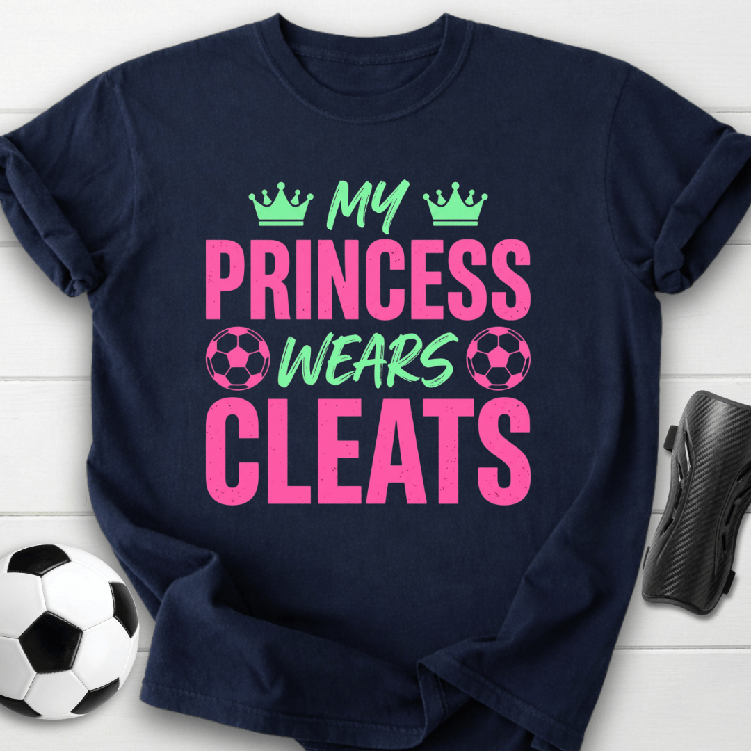 My Princess Wears Cleats T-Shirt