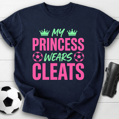 My Princess Wears Cleats T-Shirt