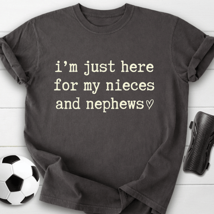 Here For My Nieces And Nephews T-Shirt