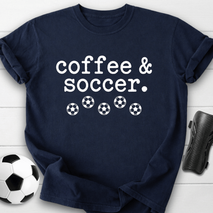 Coffee & Soccer T-Shirt