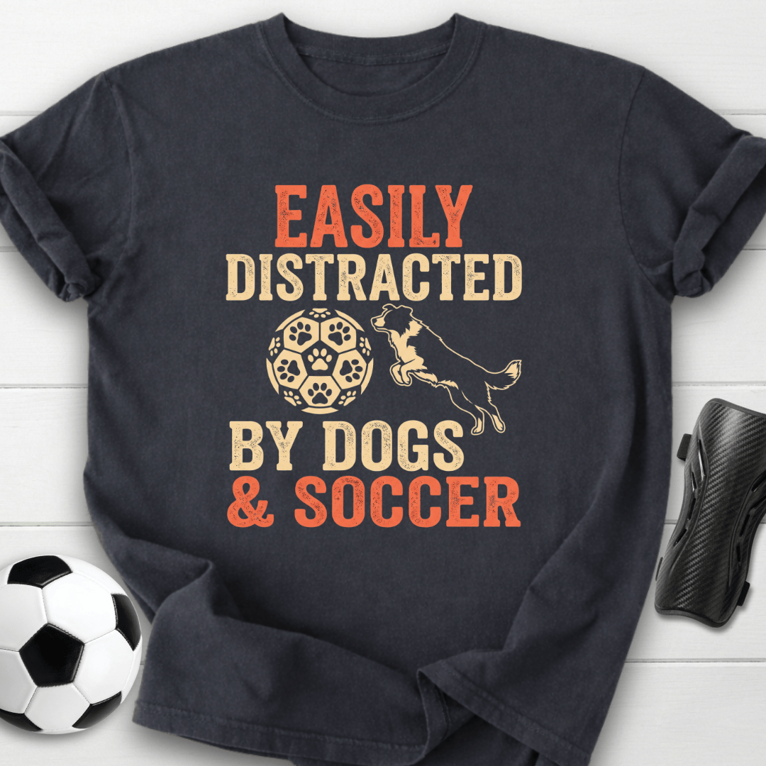 Easily Distracted By Dogs & Soccer T-Shirt
