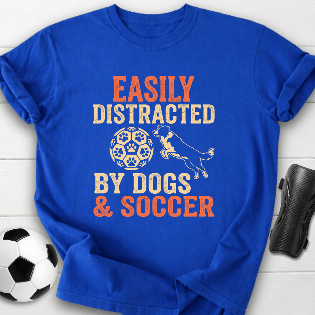 Easily Distracted By Dogs & Soccer T-Shirt