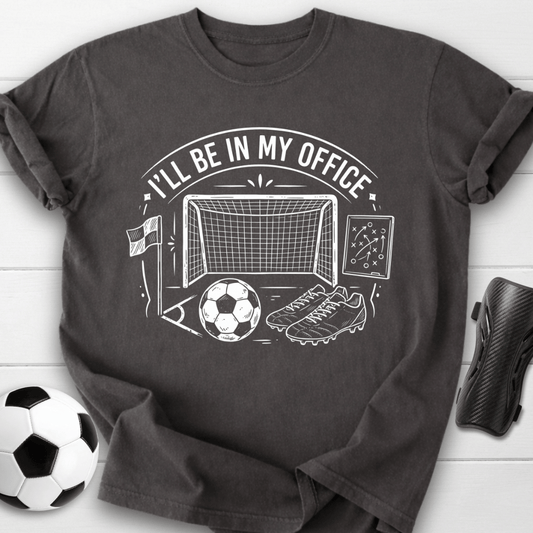 I’ll Be In My Office T-Shirt