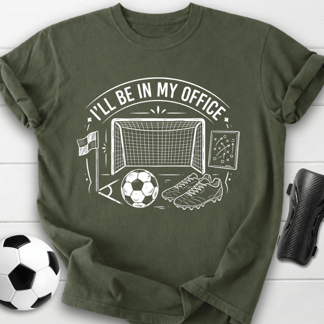 I’ll Be In My Office T-Shirt