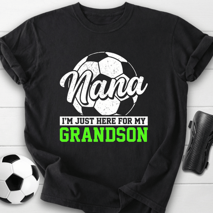 Nana Here For My Grandson T-Shirt