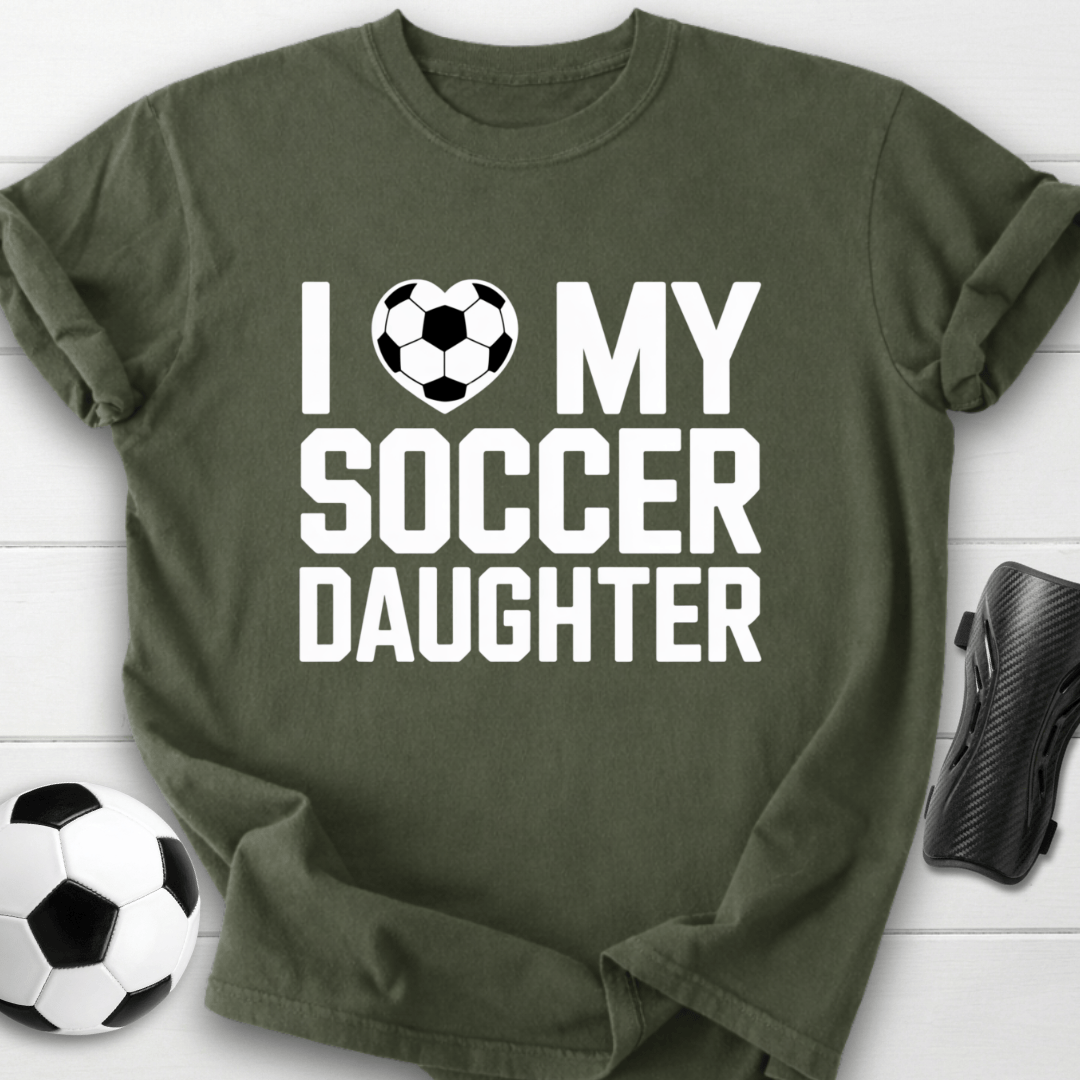 I Love My Daughter T-Shirt
