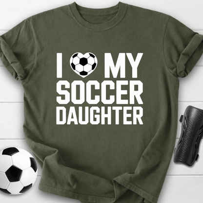 I Love My Daughter T-Shirt