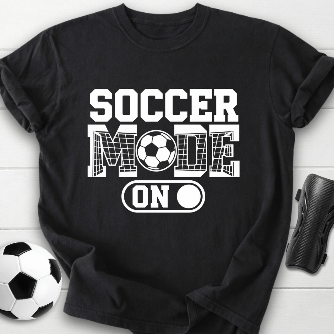 Soccer Mode On T-Shirt