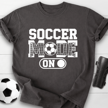 Soccer Mode On T-Shirt