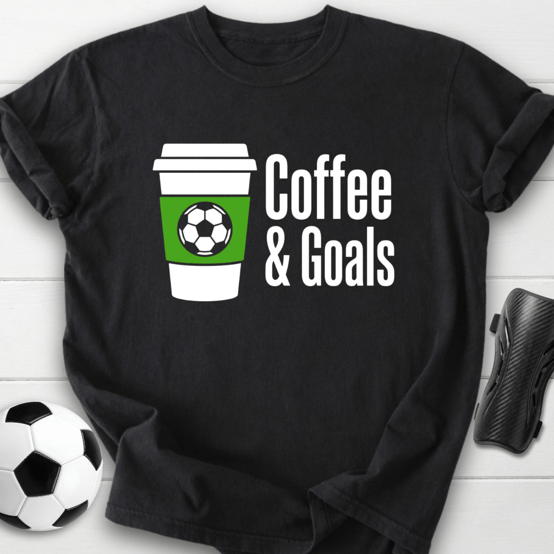 Coffee & Goals T-Shirt