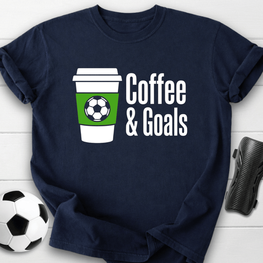 Coffee & Goals T-Shirt