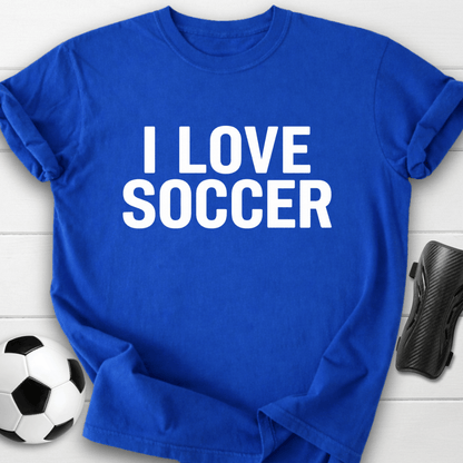 I Love Soccer T-Shirt