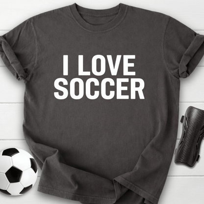 I Love Soccer T-Shirt
