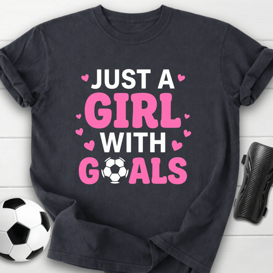 Just A Girl With Goals T-Shirt