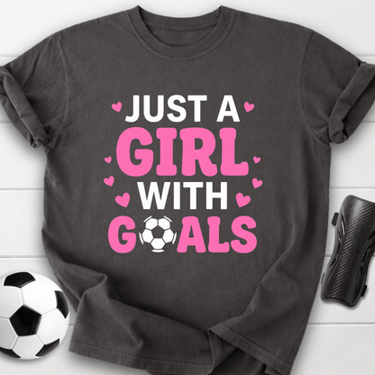 Just A Girl With Goals T-Shirt