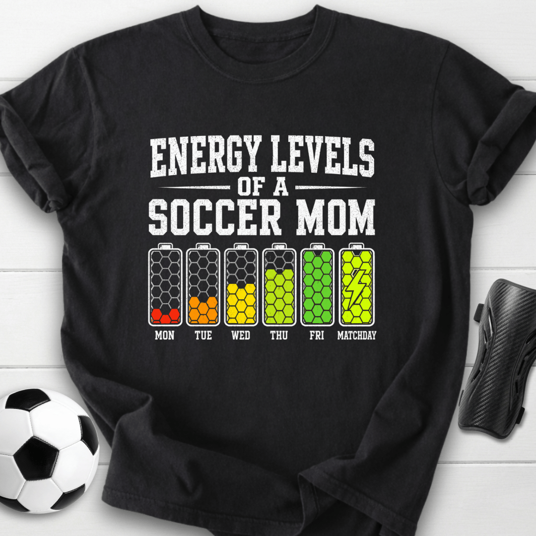 Energy Levels Of A Soccer Mom T-Shirt