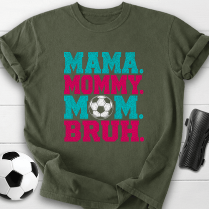 Mama Mommy Mom Bruh T-Shirt
