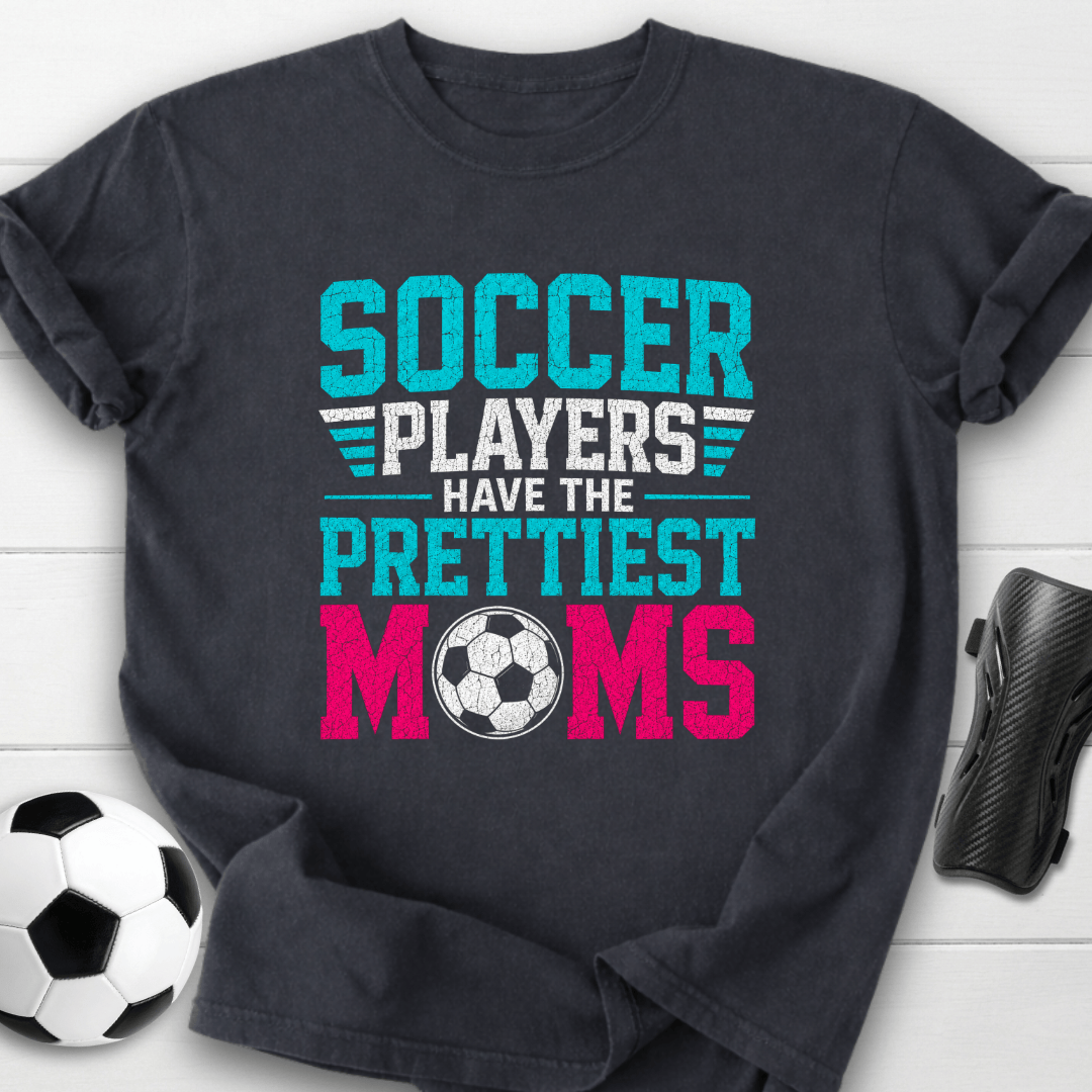 Players Have The Prettiest Moms T-Shirt