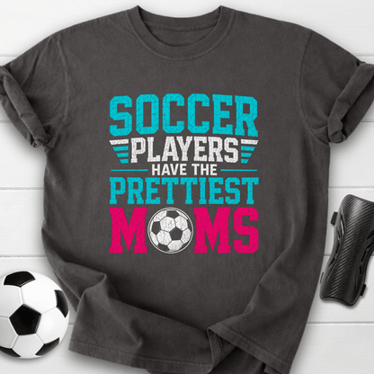 Players Have The Prettiest Moms T-Shirt