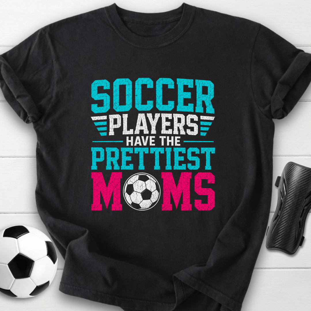 Players Have The Prettiest Moms T-Shirt