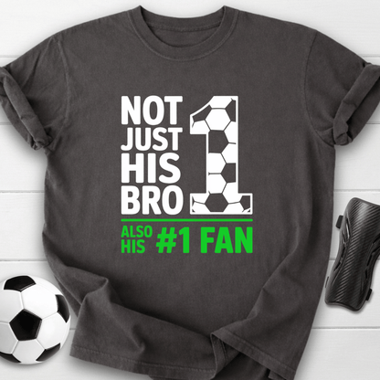 Not Just His Bro T-Shirt